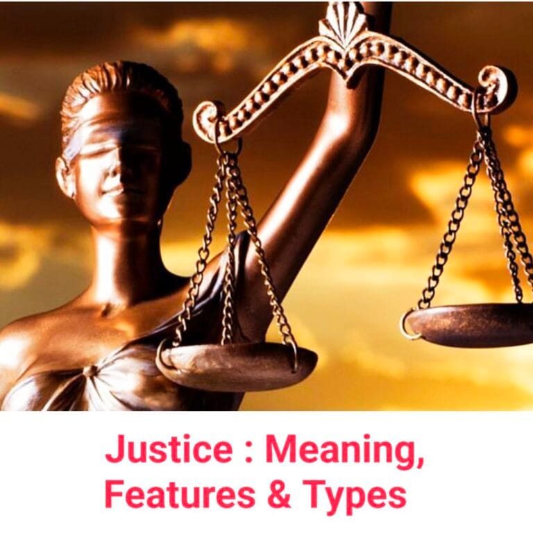 Justice : Meaning, Feature’s & Type’s